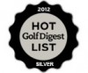 Golf Digest 2012 Silver Hot List